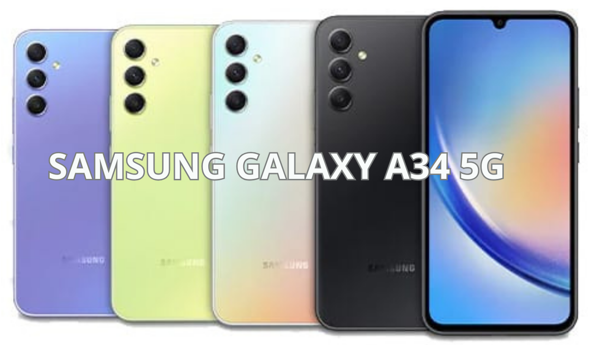 سعر ومواصفات هاتف Samsung Galaxy A34 5G أهم ميزات هذا الموبايل