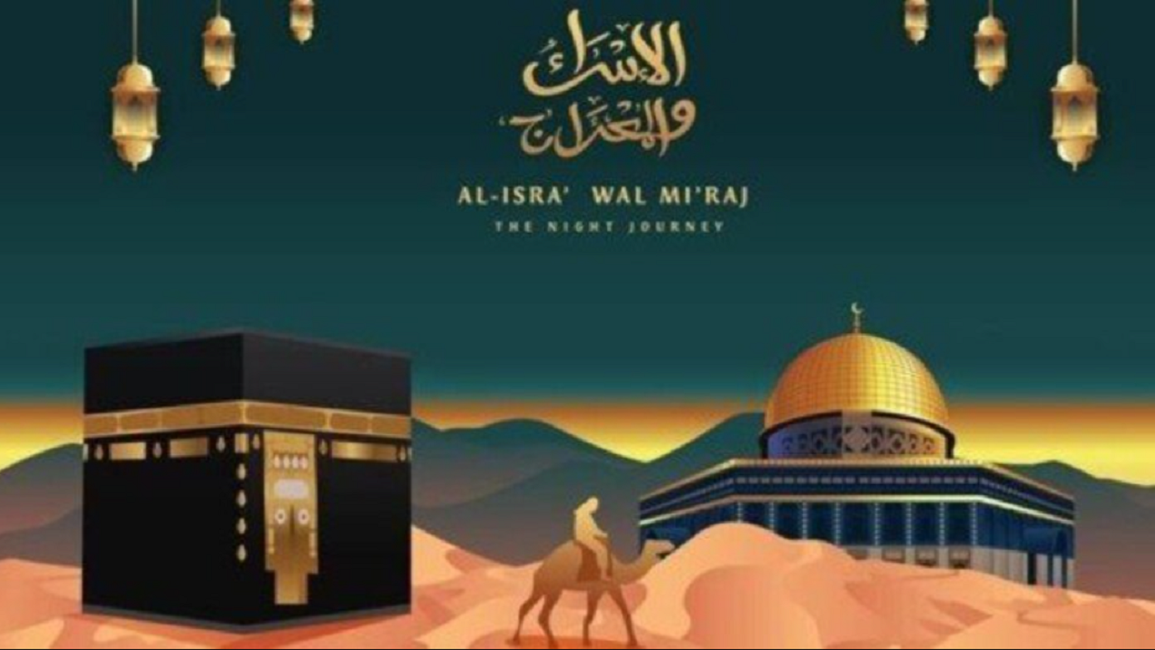 موعد ليلة الإسراء والمعراج 2024 وما أفضل الأعمال المستحبة بها 5 موعد ليلة الإسراء والمعراج 2024 وما أفضل الأعمال المستحبة بها