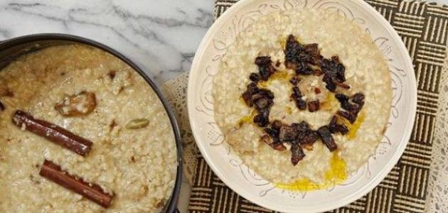 طريقة عمل الجريش السعودي بمكونات بسيطة وبمذاق ولا أروع 5 طريقة عمل الجريش السعودي بمكونات بسيطة وبمذاق ولا أروع