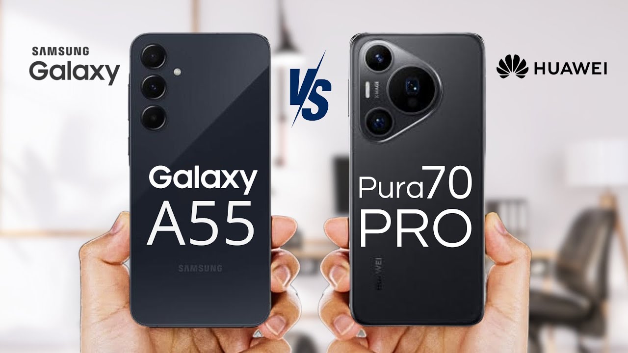 "هواوي تتفوق على سامسونج؟".. مقارنة شاملة بين هاتف Huawei Pura 70 Ultra وهاتف Samsung Galaxy A55 5 “هواوي تتفوق على سامسونج؟”.. مقارنة شاملة بين هاتف Huawei Pura 70 Ultra وهاتف Samsung Galaxy A55