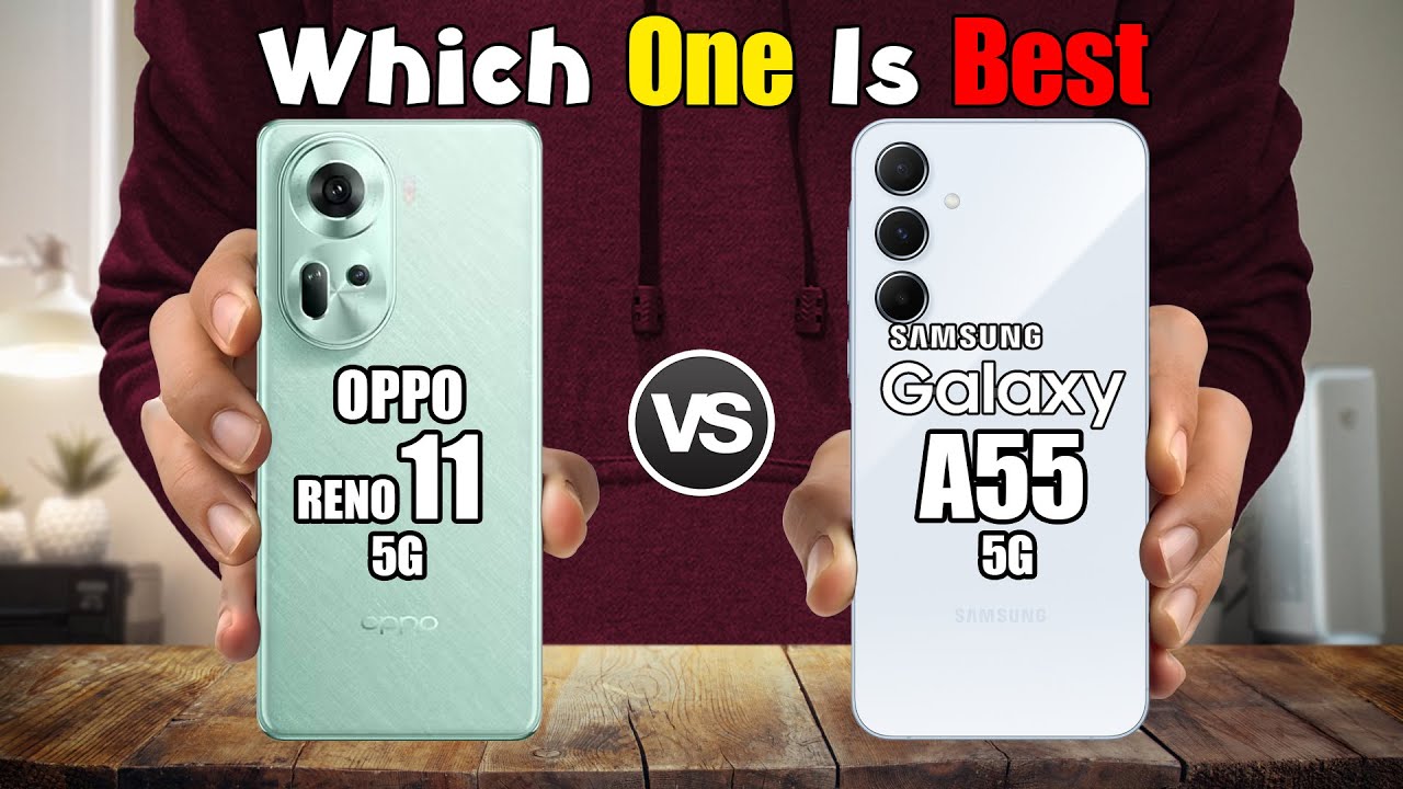 "اعرف الإمكانيات والسعر قبل ما تشتري".. مقارنة شاملة بين هاتف Samsung Galaxy A55 وهاتف Oppo Reno11 Pro 5 “اعرف الإمكانيات والسعر قبل ما تشتري”.. مقارنة شاملة بين هاتف Samsung Galaxy A55 وهاتف Oppo Reno11 Pro