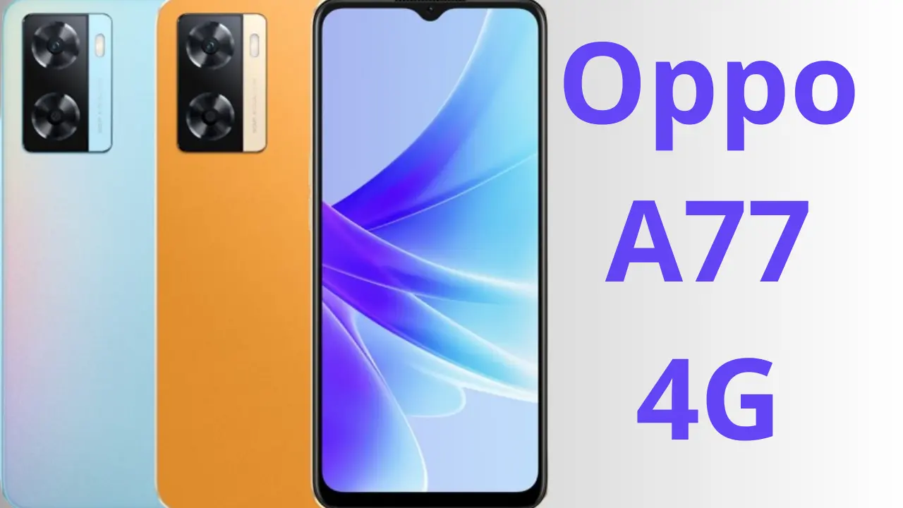 للفئة الاقتصادية.. تعرف على سعر ومواصفات هاتف Oppo A77 4G