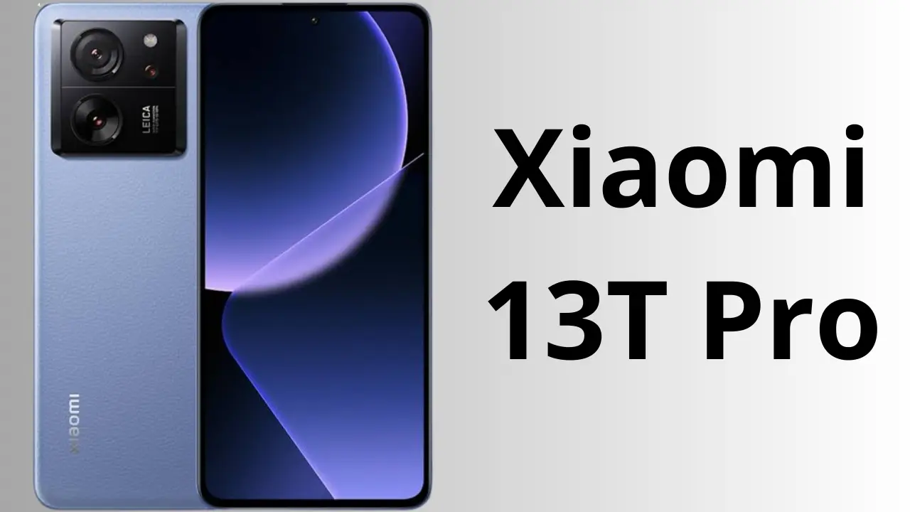 بأقوى الإمكانيات.. تعرف على سعر ومواصفات هاتف Xiaomi 13T Pro