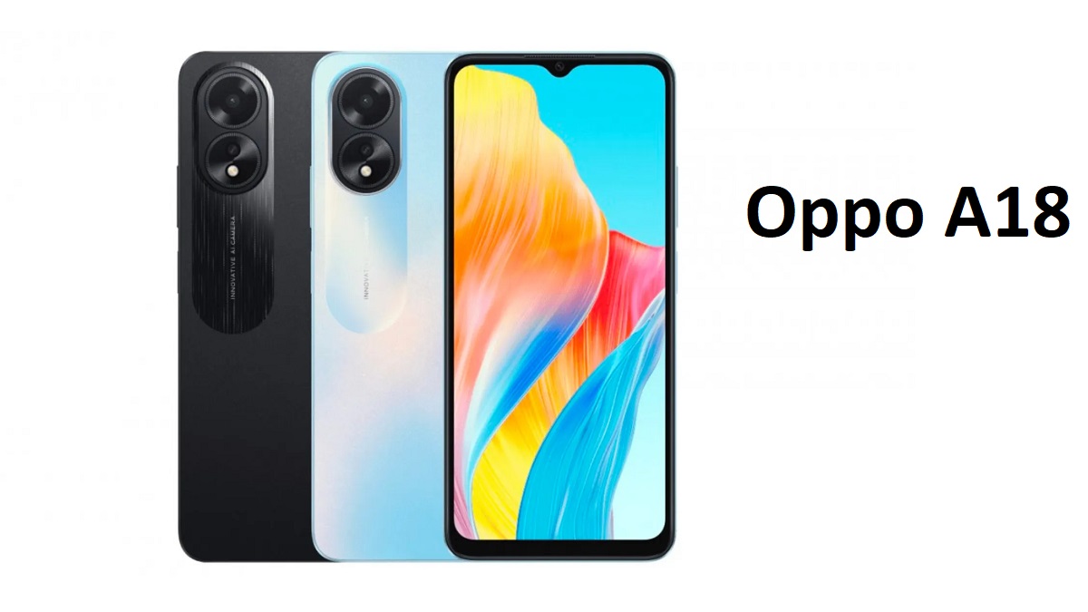 أكتشف أرخص وأفضل هواتف أوبو… سعر و مواصفات هاتف Oppo A18 وسعره في السعودية والإمارات ومصر