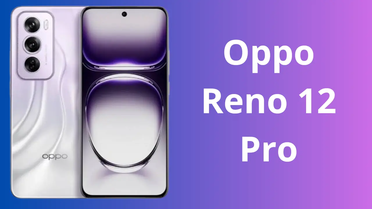 بطارية 5000 ملي أمبير.. اكتشف مواصفات هاتف OPPO Reno 12 Pro المذهلة بمعالج قوي