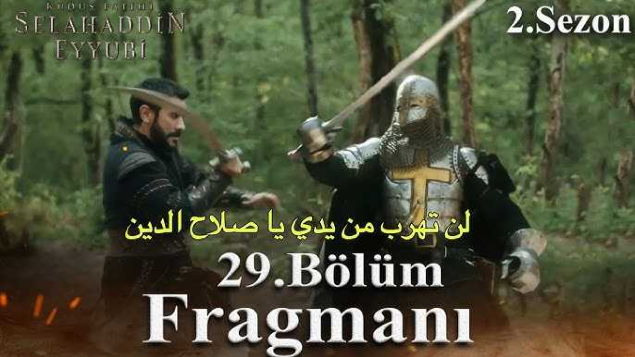 متى يعرض الجزء الثاني .. موعد مسلسل صلاح الدين الايوبي الحلقة 29 عبر ترددات قنوات Trt والفجر الجزائرية